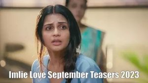 Imlie Love September Teasers 2023