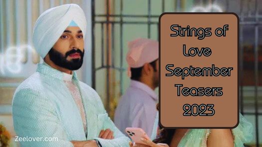Strings of Love September Teasers 2023