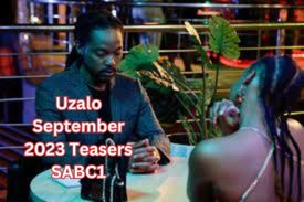 Uzalo September 2023 Teasers SABC1