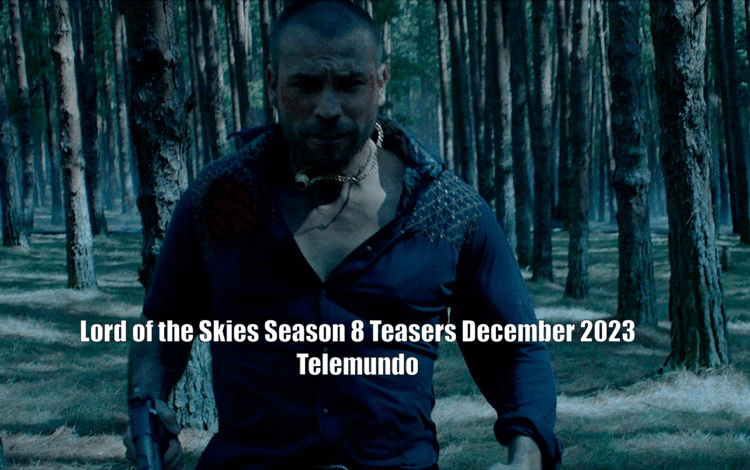 Lord of the Skies Season 8 Teasers December 2023